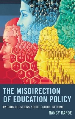The Misdirection of Education Policy