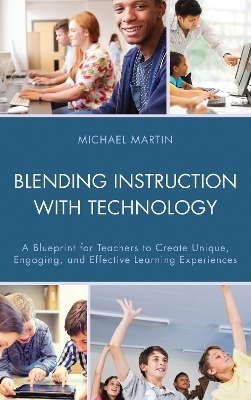 Blending Instruction with Technology - Michael Martin