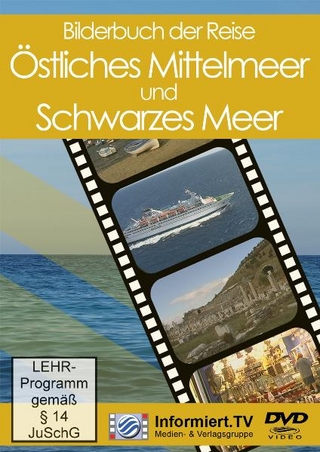 Bilderbuch der Reise: Östliches Mittelmeer und Schwarzes Meer