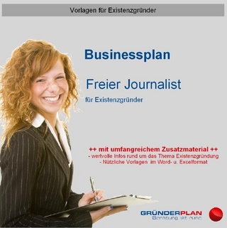 Businessplan Freier Journalist für Existenzgründer