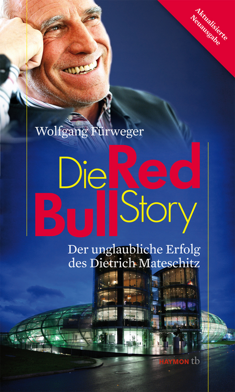 Die Red-Bull-Story - Wolfgang F&uuml;rweger