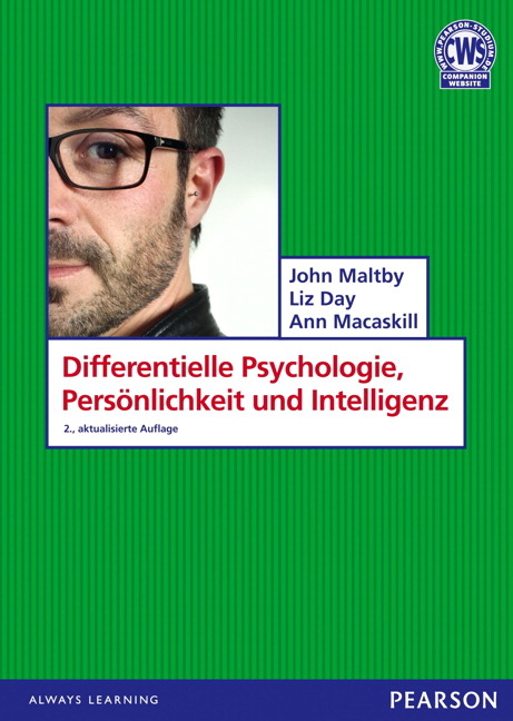 Differentielle Psychologie, Pers&ouml;nlichkeit und Intelligenz - John Maltby, Liz Day, Ann Macaskill