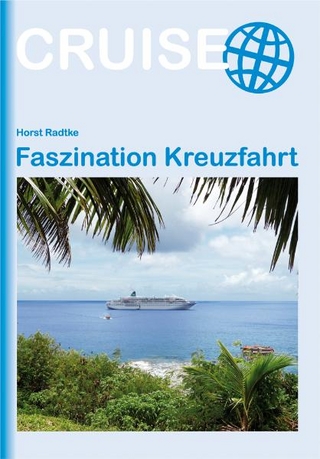 Faszination Kreuzfahrt