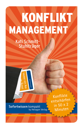 Sofortwissen kompakt: Konfliktmanagement - Kati Schmitt-Stuhltr&auml;ger