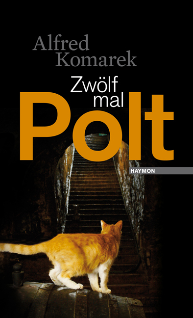 Zw&ouml;lf mal Polt - Alfred Komarek