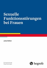 Sexuelle Funktionsst&ouml;rungen bei Frauen - Julia Velten