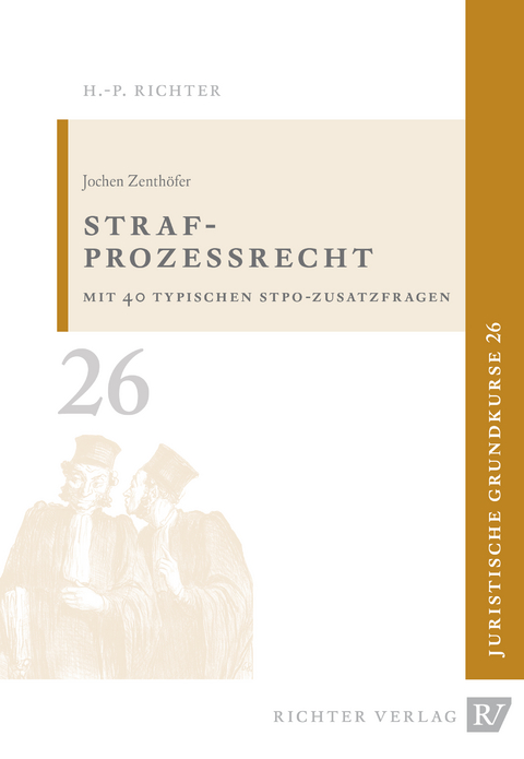 Juristische Grundkurse / Band 26 - Strafprozessrecht - Jochen Zenth&ouml;fer