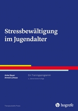 Stressbew&auml;ltigung im Jugendalter - Anke Beyer, Arnold Lohaus