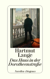Das Haus in der Dorotheenstra&szlig;e - Hartmut Lange
