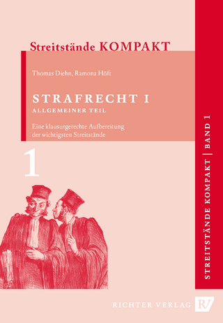 Streitstände Kompakt / Streitstände Kompakt - Band 1 - Strafrecht 1 Allgemeiner Teil - Thomas Diehn