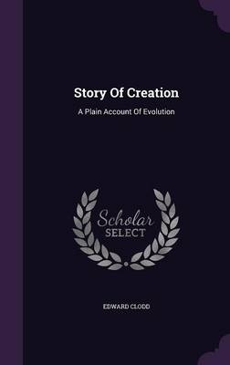 Story Of Creation - Edward Clodd