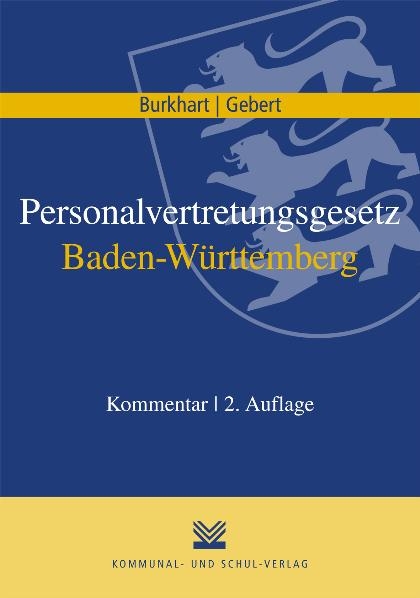 Personalvertretungsgesetz Baden-W&uuml;rttemberg - Harald Burkhart, Hermann Gebert
