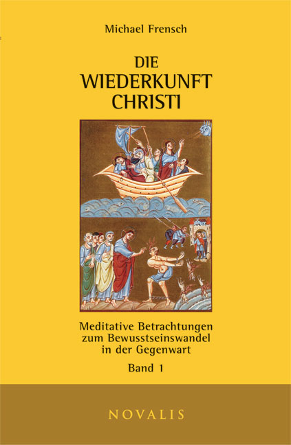 Die Wiederkunft Christi I - Michael Frensch