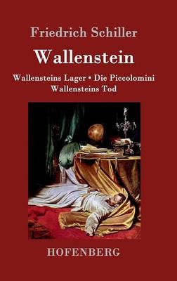 Wallenstein - Friedrich Schiller