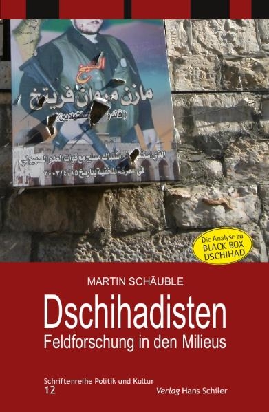 Dschihadisten - Feldforschung in den Milieus - Martin Sch&auml;uble