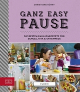 Yummy! Ganz easy Pause - Christiane Kührt