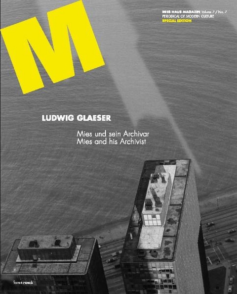 Mies Haus Magazin 2011 - Paul Kahlfeldt, Ronald Berg, Ludwig Glaeser