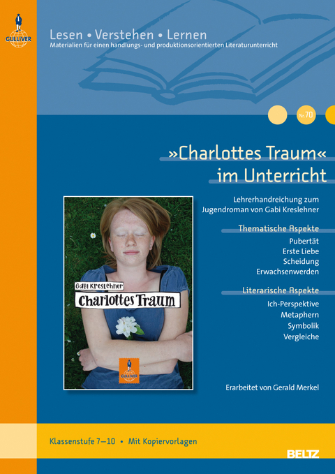 &raquo;Charlottes Traum&laquo; im Unterricht - Gerald Merkel