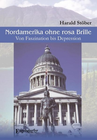 Nordamerika ohne rosa Brille