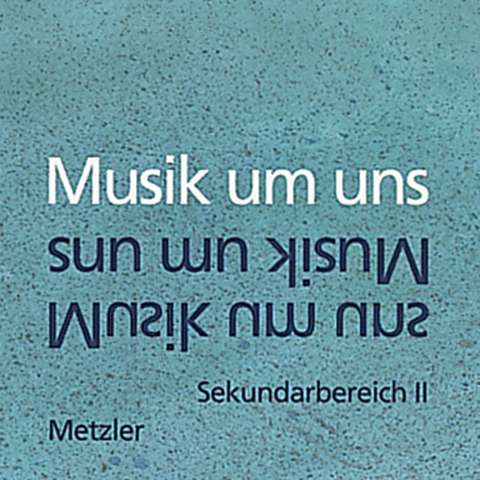 Musik um uns SII / Musik um uns SII - 3. Auflage 1996