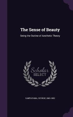 The Sense of Beauty - Professor George Santayana
