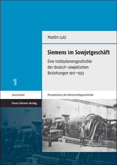 Siemens im Sowjetgesch&auml;ft - Martin Lutz