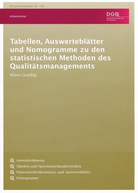 Tabellen, Auswertebl&auml;tter und Nomogramme zu den statistischen Methoden des Qualit&auml;tsmanagements - Klaus Graebig