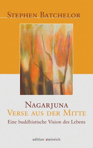 Nagarjuna - Verse aus der Mitte