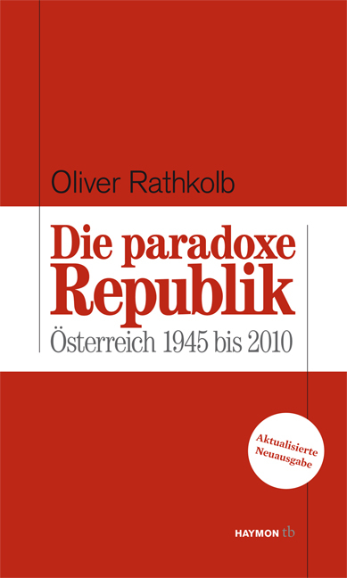 Die paradoxe Republik - Oliver Rathkolb