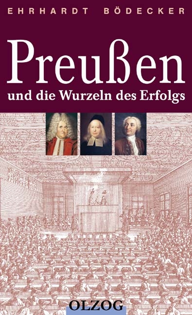 Preu&szlig;en und die Wurzeln des Erfolgs - Erhardt B&ouml;decker