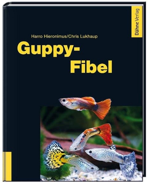 Guppy-Fibel - Harro Hieronimus, Chris Lukhaup