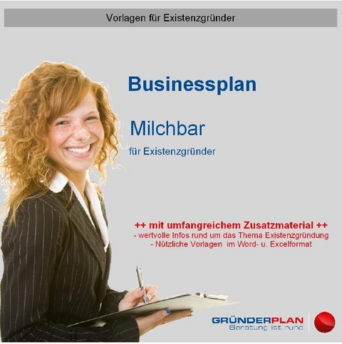 Businessplan Milchbar f&uuml;r Existenzgr&uuml;nder - Dirk Leimkuhl, Peter Marx