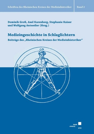 Medizingeschichte in Schlaglichtern