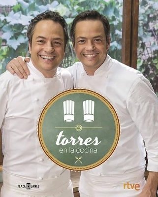 Torres en la cocina / Torres in the Kitchen - Sergio Torres, Javier Torres