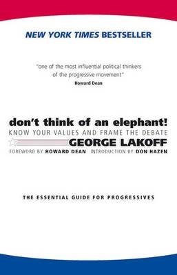 Don't Think of an Elephant - George Lakoff