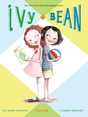 Ivy & Bean &ndash; Book 1 - Annie Barrows