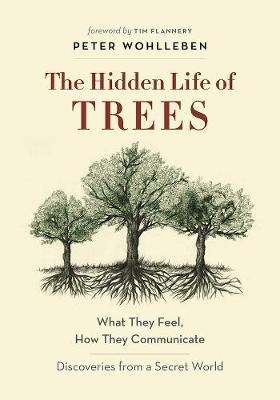 The Hidden Life of Trees - Peter Wohlleben