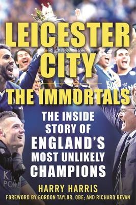 Leicester City: The Immortals