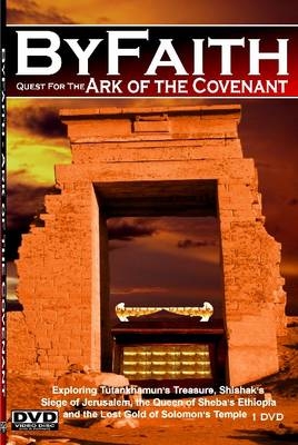 ByFaith - Quest for the Ark of the Covenant - Paul Backholer, Mathew Backholer