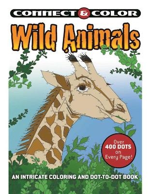 Connect and Color: Wild Animals - Jessica Mazurkiewicz