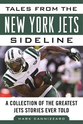 Tales from the New York Jets Sideline - Mark Cannizzaro