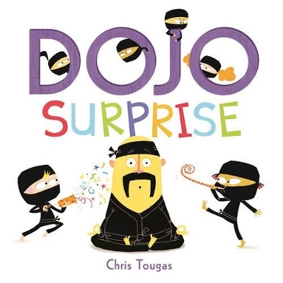 Dojo Surprise - Chris Tougas