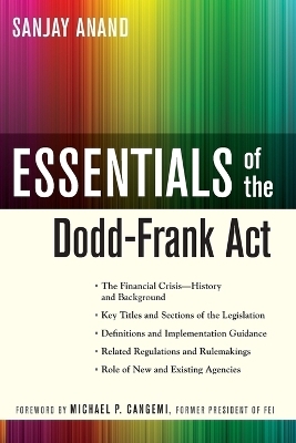Essentials of the Dodd-Frank Act - Sanjay Anand
