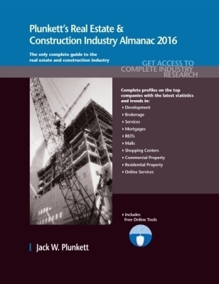 Plunkett's Real Estate & Construction Industry Almanac 2016