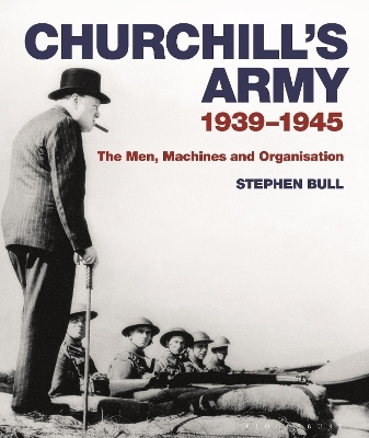 Churchill's Army - Dr Stephen Bull