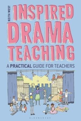 Inspired Drama Teaching - Keith West