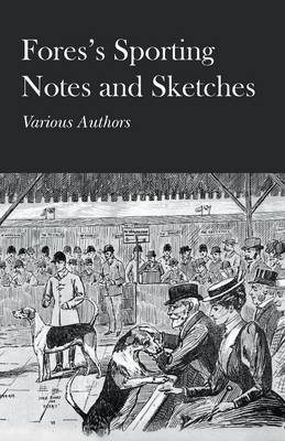 Fores's Sporting Notes and Sketches -  Various