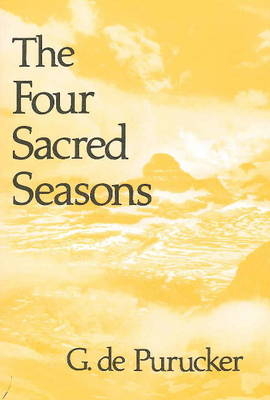 Four Sacred Seasons - Gottfried De Purucker