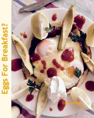 Eggs for Breakfast?