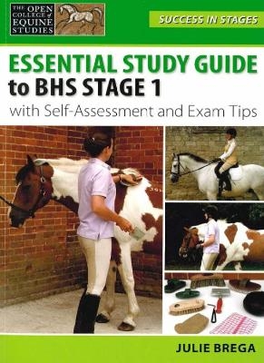 Essential Study Guide to BHS Stage 1 - Julie Brega